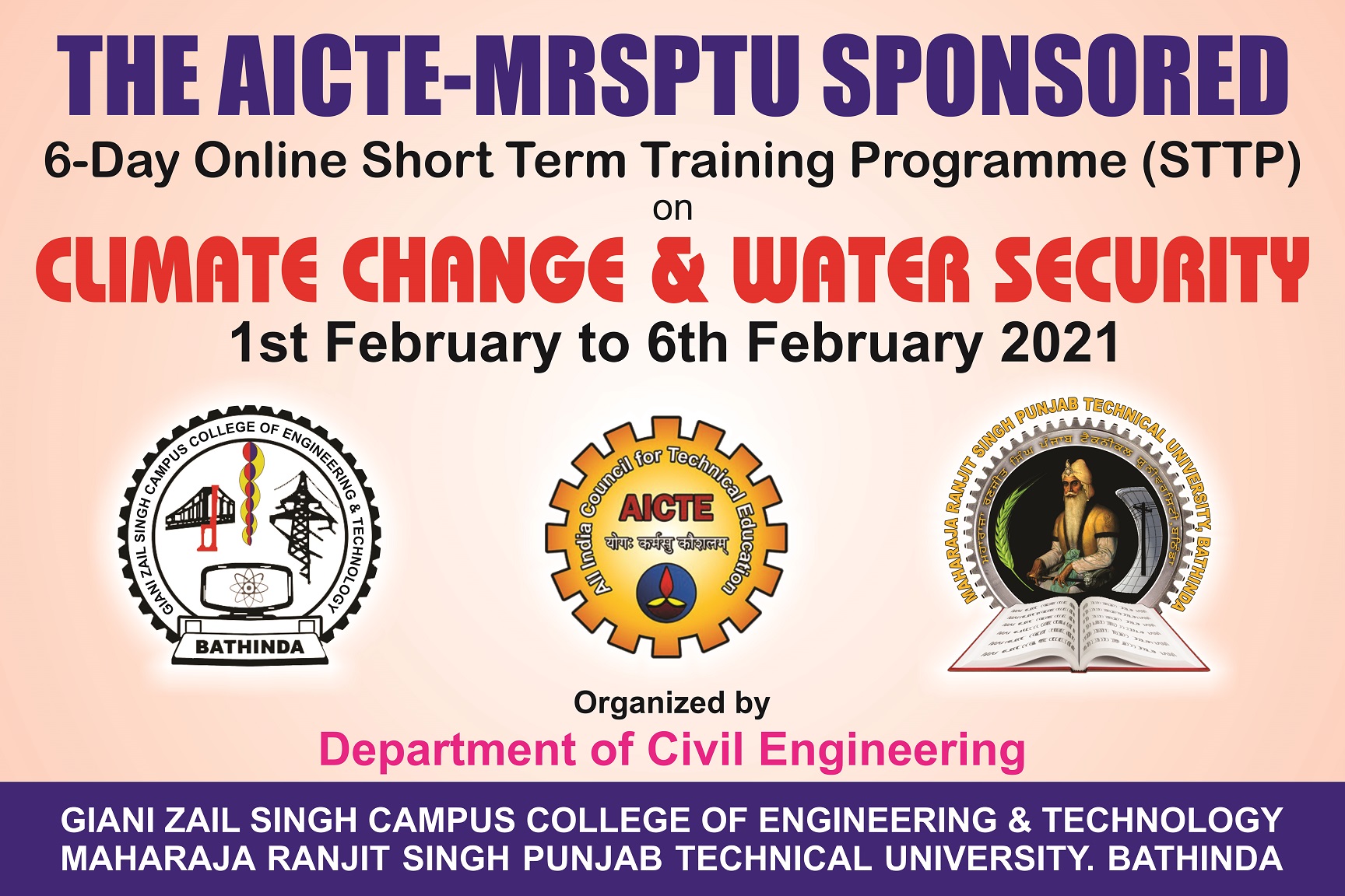 The AICTE-MRSPTU 6-Day Short Term Training Programme (STTP) on Climate Change & Water Security being organized by the Civil Engineering Department ended here on 06th February 2021